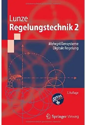 Regelungstechnik 2: Mehrgrößensysteme, Digitale Regelung (Repost)