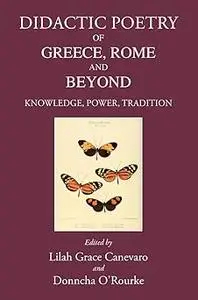 Didactic Poetry of Greece, Rome and Beyond: Knowledge, Power, Tradition