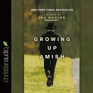 Growing Up Amish: A Memoir [Audiobook] {Repost}