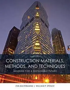 Construction Materials, Methods and Techniques (Mindtap Course List)