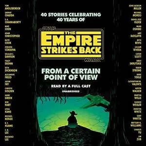 From a Certain Point of View: The Empire Strikes Back (Star Wars) [Audiobook]