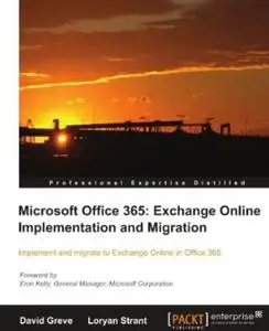 Microsoft Office 365: Exchange Online Implementation and Migration (Repost)