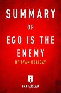 Summary of Ego is the Enemy: