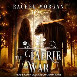 «The Faerie War» by Rachel Morgan
