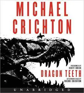 Dragon Teeth [Audiobook]