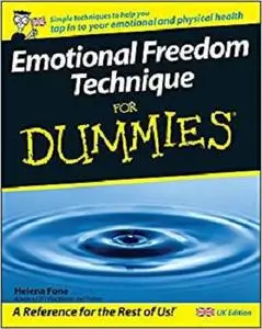 Emotional Freedom Technique For Dummies