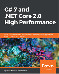 C# 7 and .NET Core 2.0 High Performance