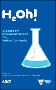 H2oh!: Classroom Demonstrations for Water Concepts (Repost)