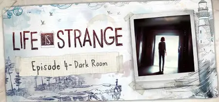Life Is Strange - Episode 4: Dark Room (2015)