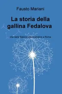 La storia della gallina Fedalova