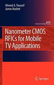 Nanometer CMOS RFICs for Mobile TV Applications (Repost)