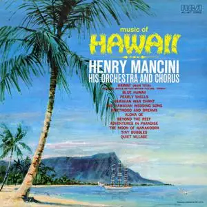 Henry Mancini & His Orchestra And Chorus - Music of Hawaii (1966/2021)