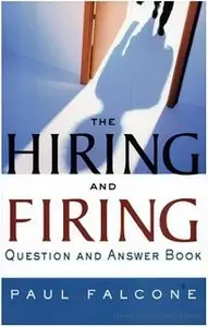 The Hiring and Firing Question and Answer Book (repost)