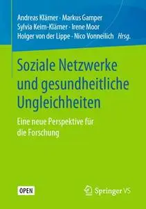 Soziale Netzwerke und gesundheitliche Ungleichheiten: Eine neue Perspektive für die Forschung