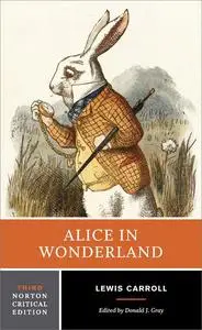 Alice in Wonderland: A Norton Critical Edition, 3rd Edition