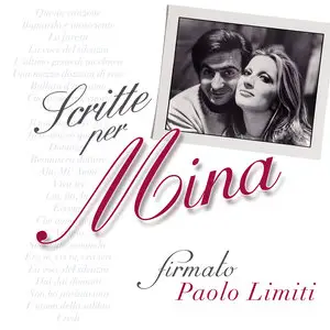 Mina - Scritte per Mina... Firmato: Paolo Limiti (2013)