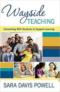 Wayside Teaching: Connecting with Students to Support Learning