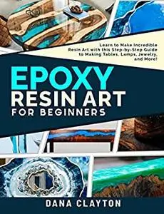 Epoxy Resin Art For Beginners