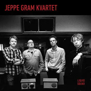 Jeppe Gram Kvartet - Liquid Sound (2015)