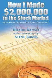 How I Made $2,000,000 in the Stock Market: Now Revised & Updated for the 21st Century (Repost)