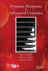 Dynamic Response of Advanced Ceramics