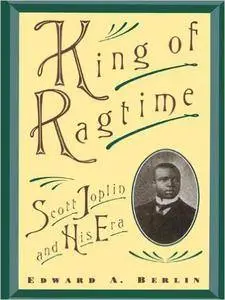 King of Ragtime: Scott Joplin and His Era (Repost)