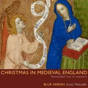 Blue Heron Renaissance Choir - Christmas in Medieval England (2015)