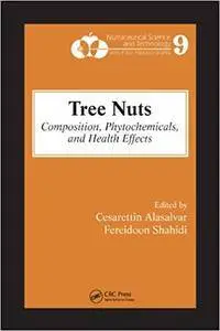 Tree Nuts: Composition, Phytochemicals, and Health Effects