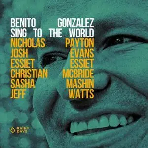 Benito Gonzalez - Sing to the World (2021) [Official Digital Download 24/96]