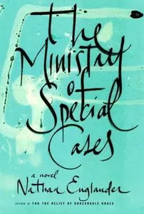 Nathan Englander, "The Ministry of Special Cases"