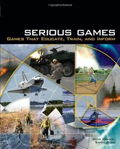 Serious Games: Games That Educate, Train, and Inform by Sande Chen [Repost]