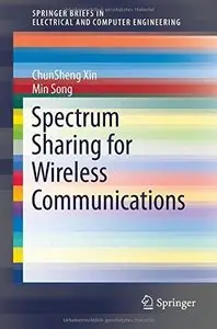 Spectrum Sharing for Wireless Communications (Repost)