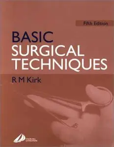 Basic Surgical Techniques (repost)