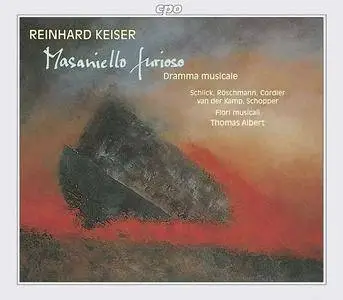 Thomas Albert, Fiori Musicali - Reinhard Keiser: Masaniello furioso (1993)