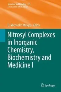 Nitrosyl Complexes in Inorganic Chemistry, Biochemistry and Medicine I [Repost]