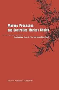 Markov Processes and Controlled Markov Chains (Repost)