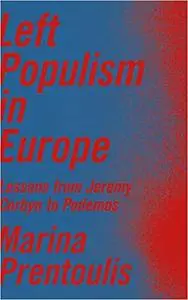 Left Populism in Europe: Lessons from Jeremy Corbyn to Podemos