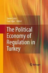 The Political Economy of Regulation in Turkey (repost)