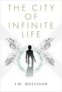 The City of Infinite Life