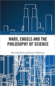 Marx, Engels and the Philosophy of Science