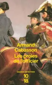 Armand Cabasson, "Les proies de l'officier"