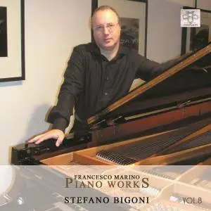 Stefano Bigoni - Francesco Marino Piano Works, Vol. 8 (2018)