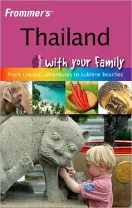 Thailand with your family (Frommers With Your Family Series)