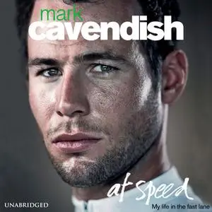 «At Speed» by Mark Cavendish