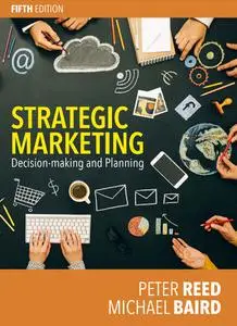 Strategic Marketing Decision Making and Planning, 5th Edition