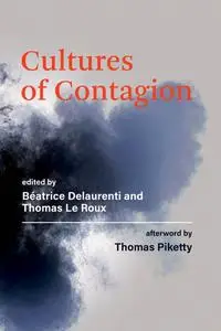 Cultures of Contagion (The MIT Press)