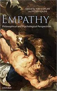 Empathy Philosophical and Psychological Perspectives