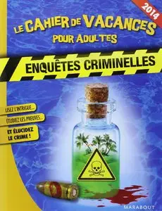 Cahier de vacances pour adultes - Enquêtes criminelles 2014 (10 sur 10)
