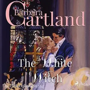 «The White Witch» by Barbara Cartland