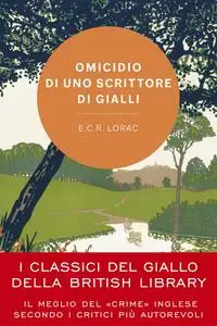 E.C.R. Lorac - Omicidio di uno scrittore di gialli